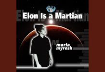 Maria Myrosh – Elon Musk is a Martian!