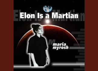 Maria Myrosh – Elon Musk is a Martian!